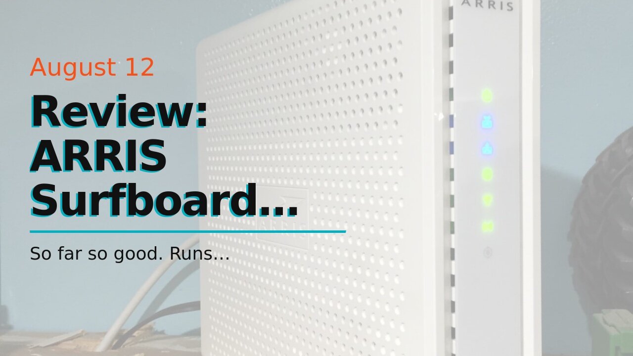 Review: ARRIS Surfboard Docsis 3.1 Cable Modem - SB8200-Rb (Renewed)