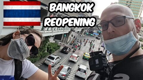 Bangkok Thailand's Reopening!