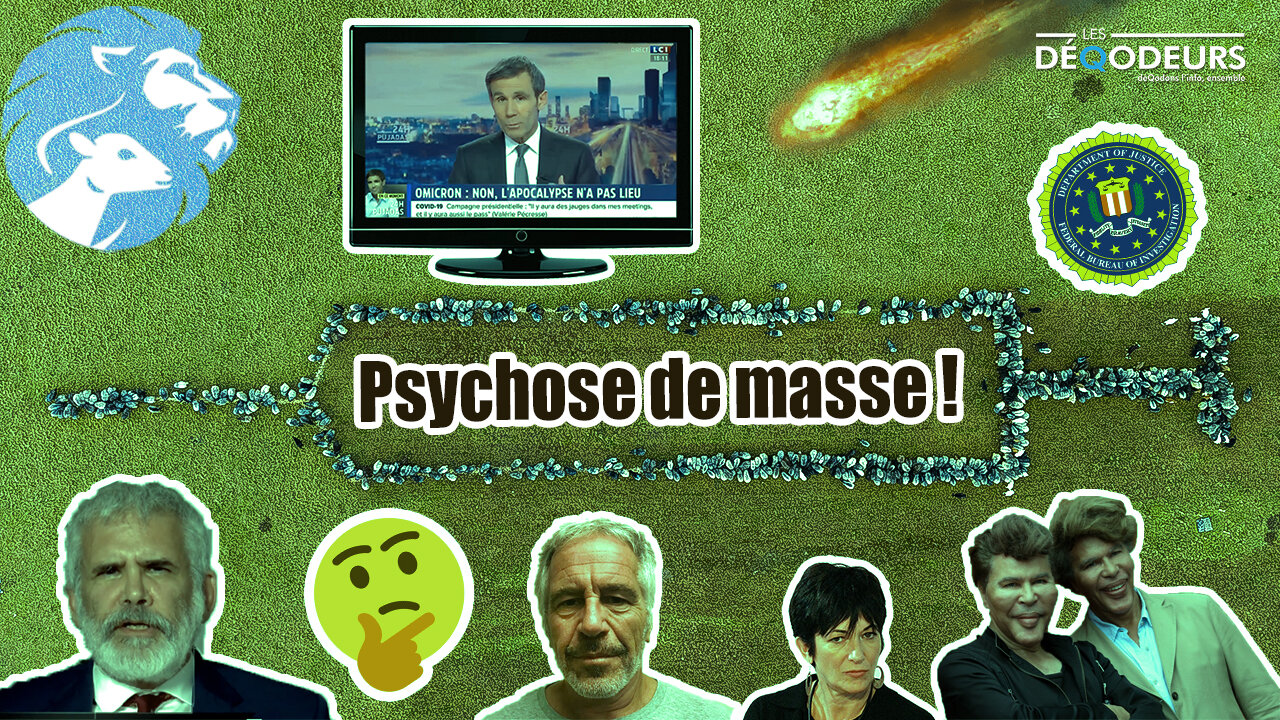 Psychose de Masse !