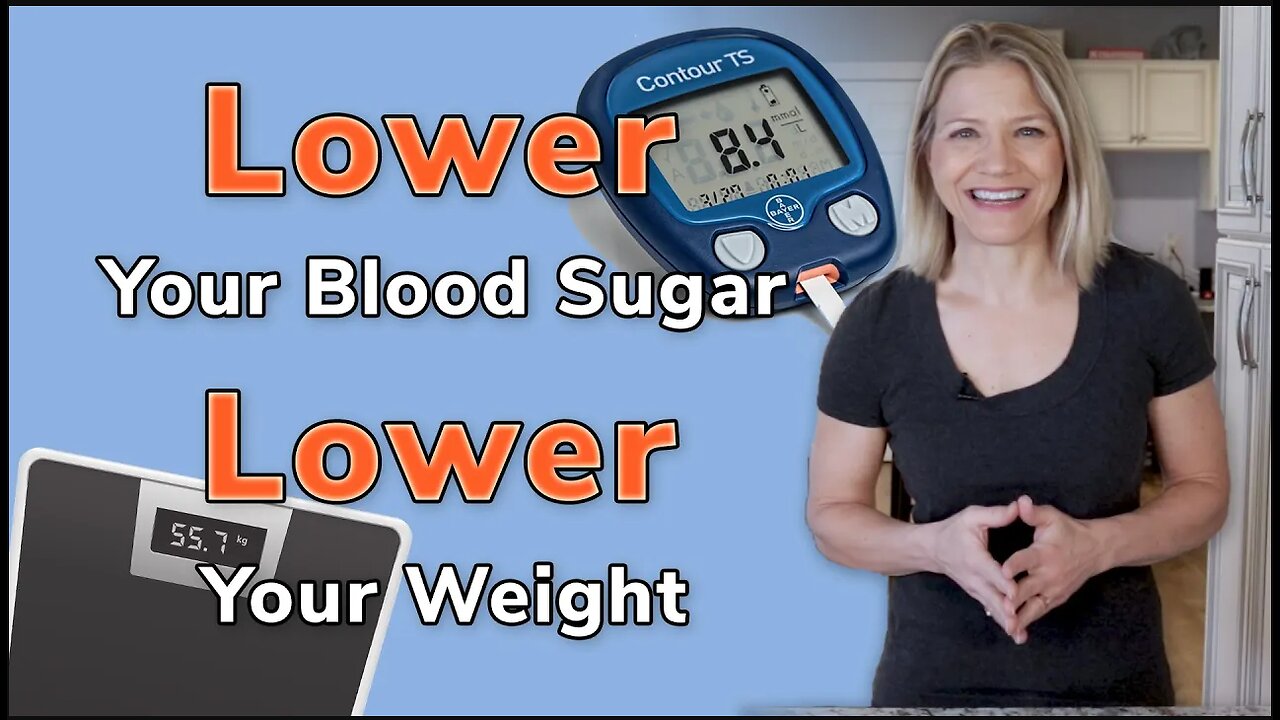 Lower Blood Sugar to Lower Weight: Food, Supplement, and Low Carb Lifestyle Options