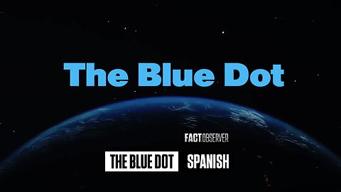 The Blue Dot - Spanish