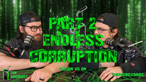 We are Surrounded By Corruption | Podcast | Part 2