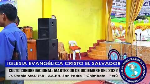 CULTO CONGREGACIONAL: MARTES 06 de DICIEMBRE del 2022