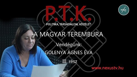 A MAGYAR TEREMBURA 3. rész - Vendégünk: Golenya Ágnes Éva