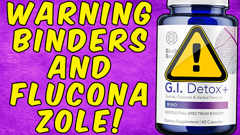 WARNING BINDERS AND FLUCONAZOLE!