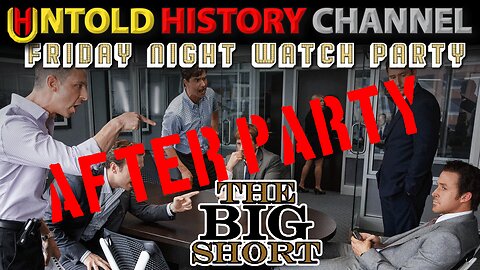 Friday Night Watch Party - The Big Short - After Party