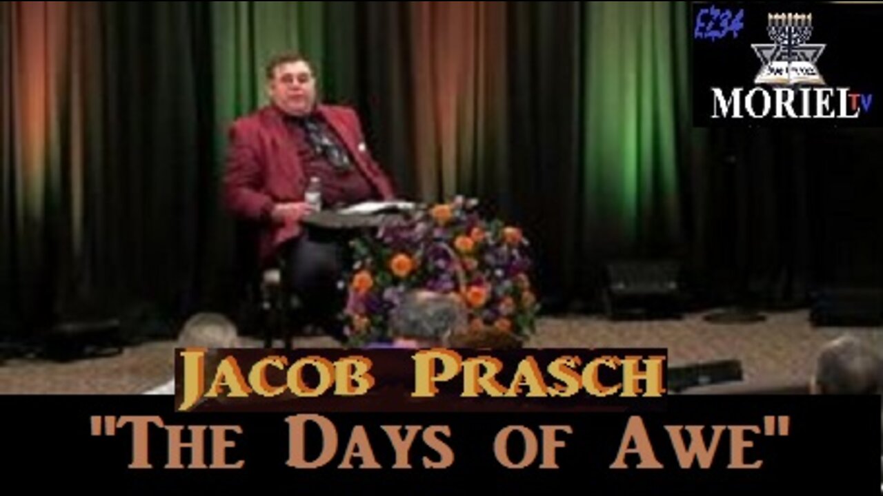 2022 09 25 Jacob Prasch "The Days of Awe"