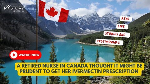 Back In 2020 A Retired Nurse In Canada Thought It Might Be Prudent To Get Her Ivermectin Prescription