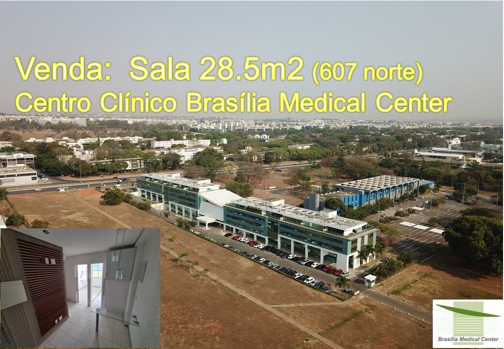 VENDO-Sala 28.5 m2-Asa Norte- Brasilia Medical Center #centroclinico