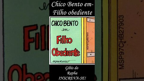 Chico Bento em-Filho obediente | Gibis do Rapha