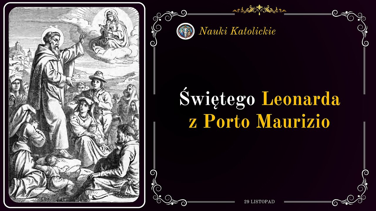 Świętego Leonarda z Porto Maurizio | 29 Listopad