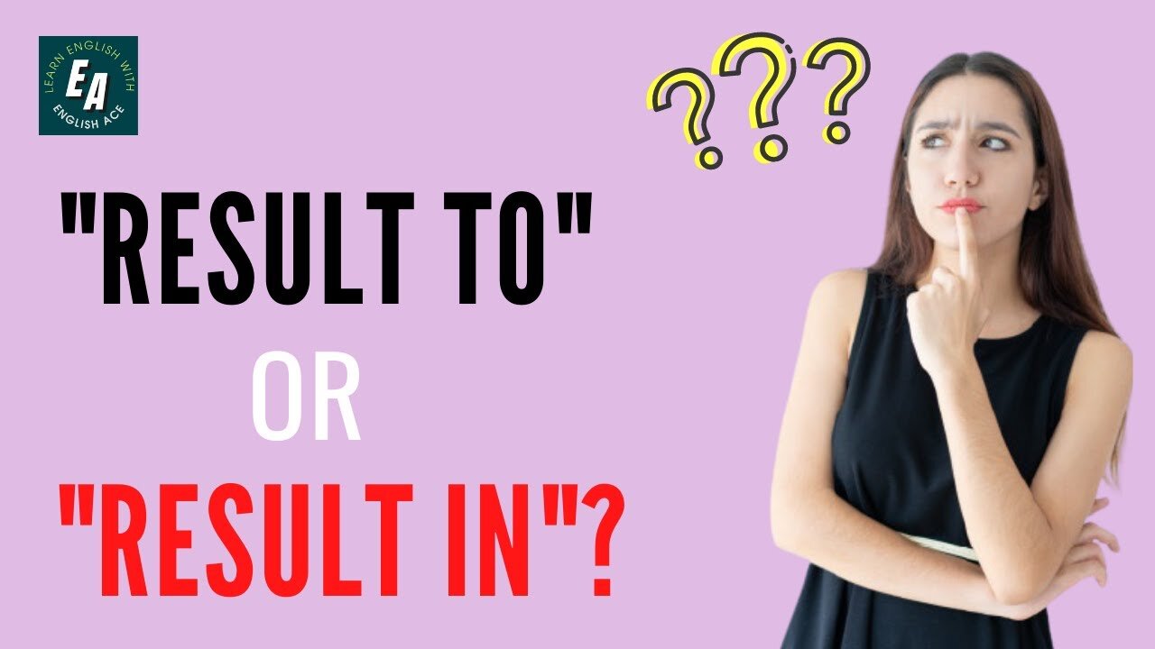 Which is correct, "Result to" or "Result in"?