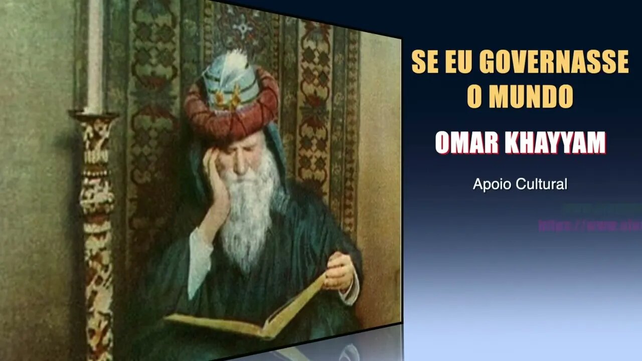 Poesia "Se Eu Governasse o Mundo" [Omar Khayyam]