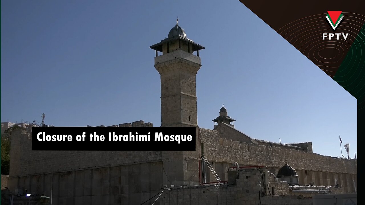 Closure of the Ibrahimi Mosque