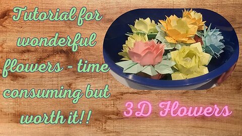 Flower Tutorial 1 | Crafting 3D Flowers | Time consuming| but at least no glue