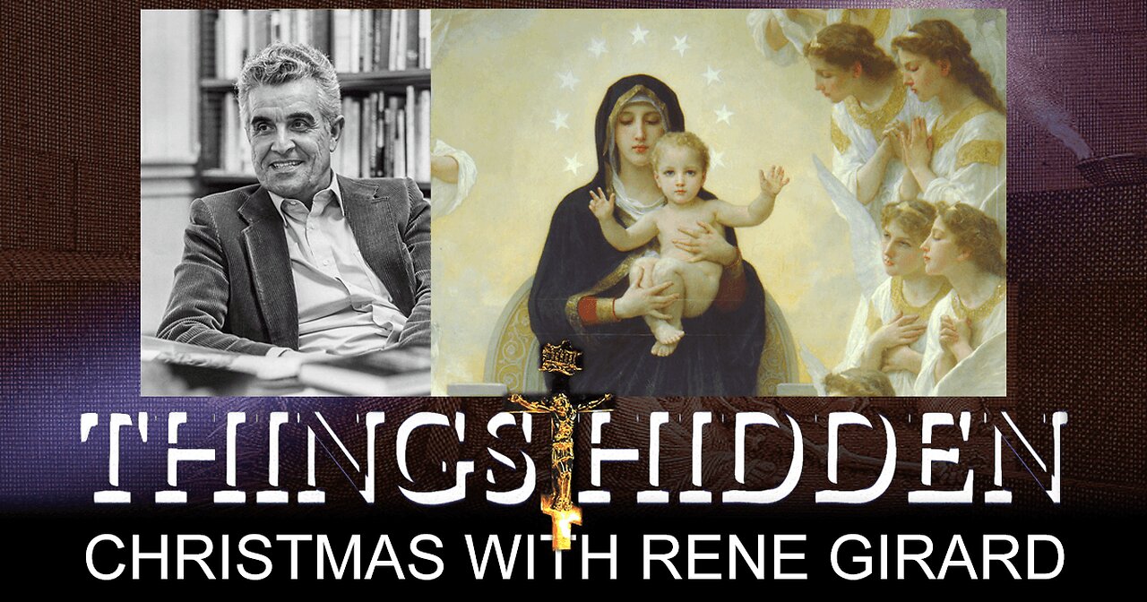 Christmas with Rene Girard Roundtable (THINGS HIDDEN 212)