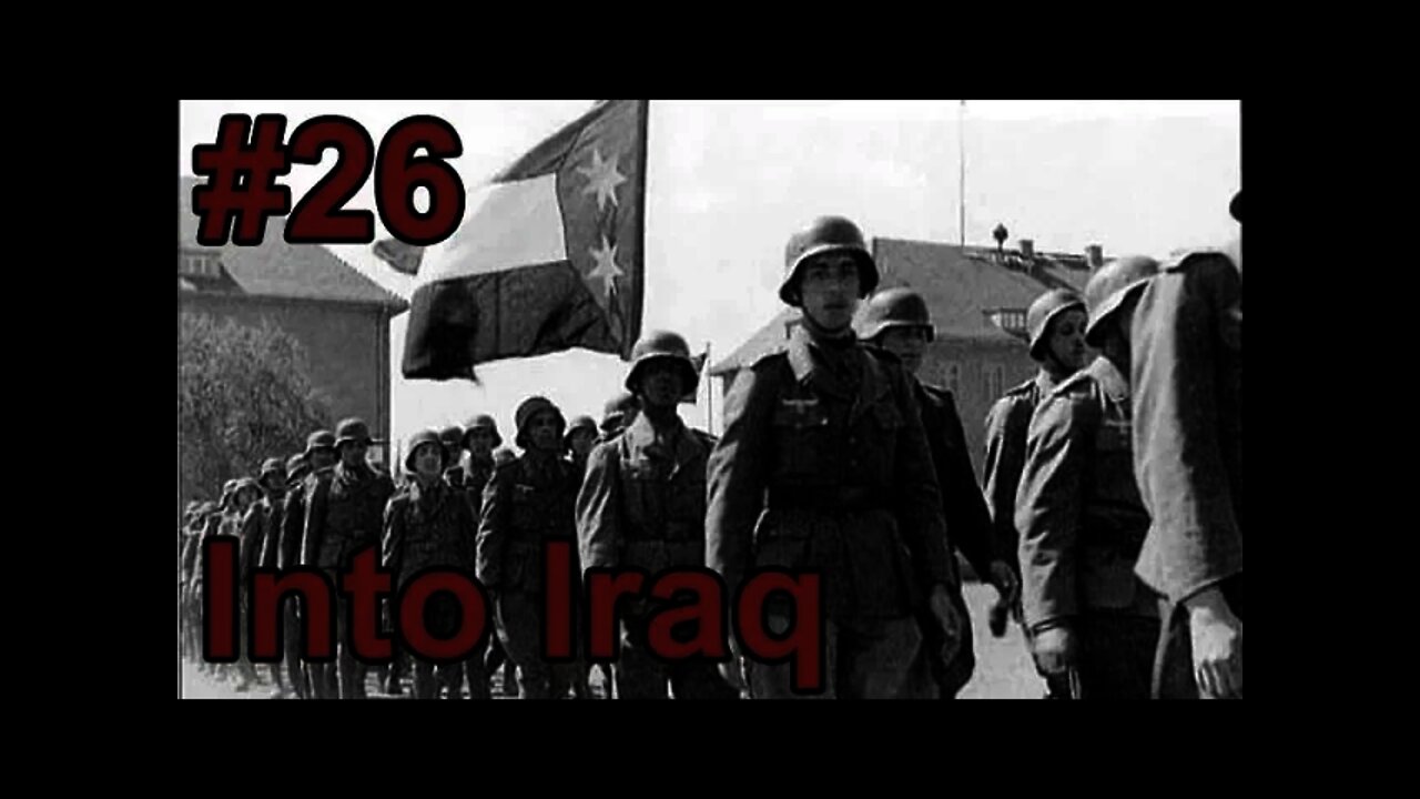 Hearts of Iron IV Black ICE - Germany 26 Into Iraq