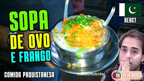 SOPA TRADICIONAL de OVO e FRANGO! Reagindo a COMIDAS DE RUA do PAQUISTÃO | Veja Aqui Reacts