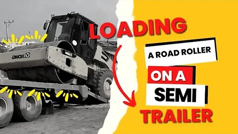 Loading a Road Roller on a Semi Trailer - Time lapse in Slow Motion