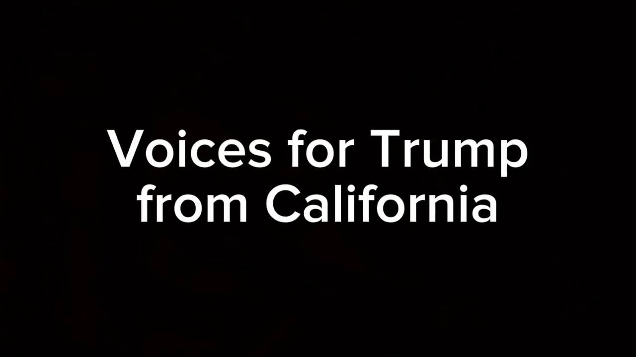 Captioned - More voices for Trump 2024 from California