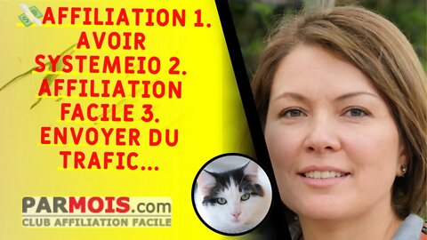 💸 AFFILIATION 1. Avoir SystemeIO 2. AFFILIATION FACILE 3. Envoyer du trafic...