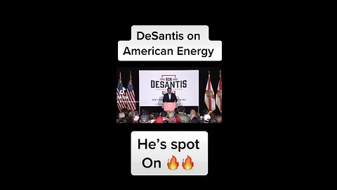 DeSantis on American Energy