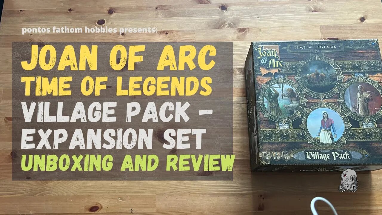 Joan of Arc Boardgame Village Pack Expansion - Unboxing and Initial Review.