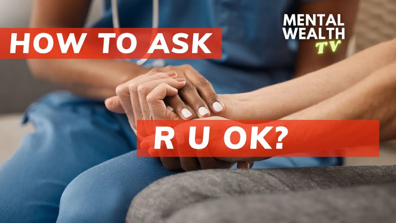 How to Ask are You OK | Mental Health Conversations