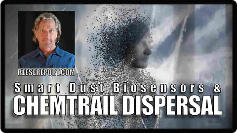 Greg Reese - Smart Dust Biosensors and Chemtrail Dispersal