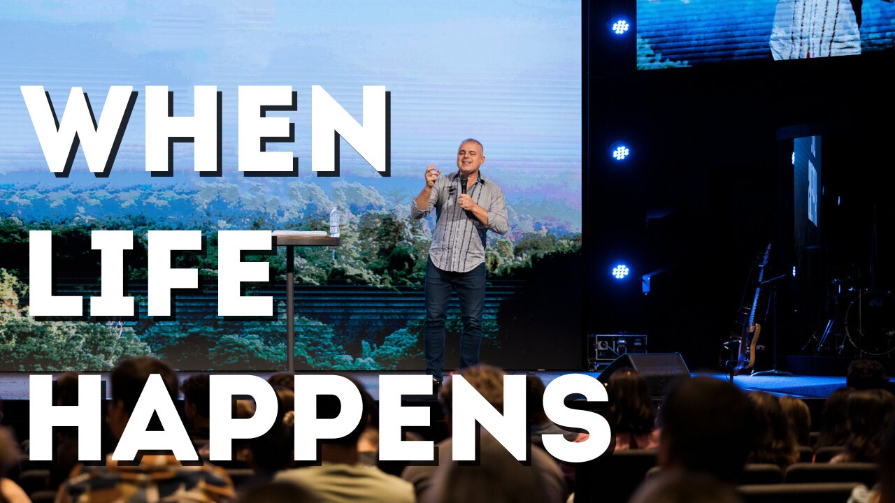 When Life Happens