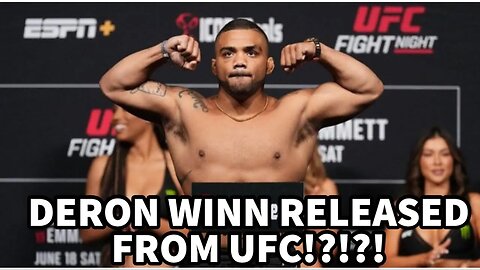 DERON WINN RELEASED FROM UFC FOLLOWING UFC PI ACCIDENT!?!?