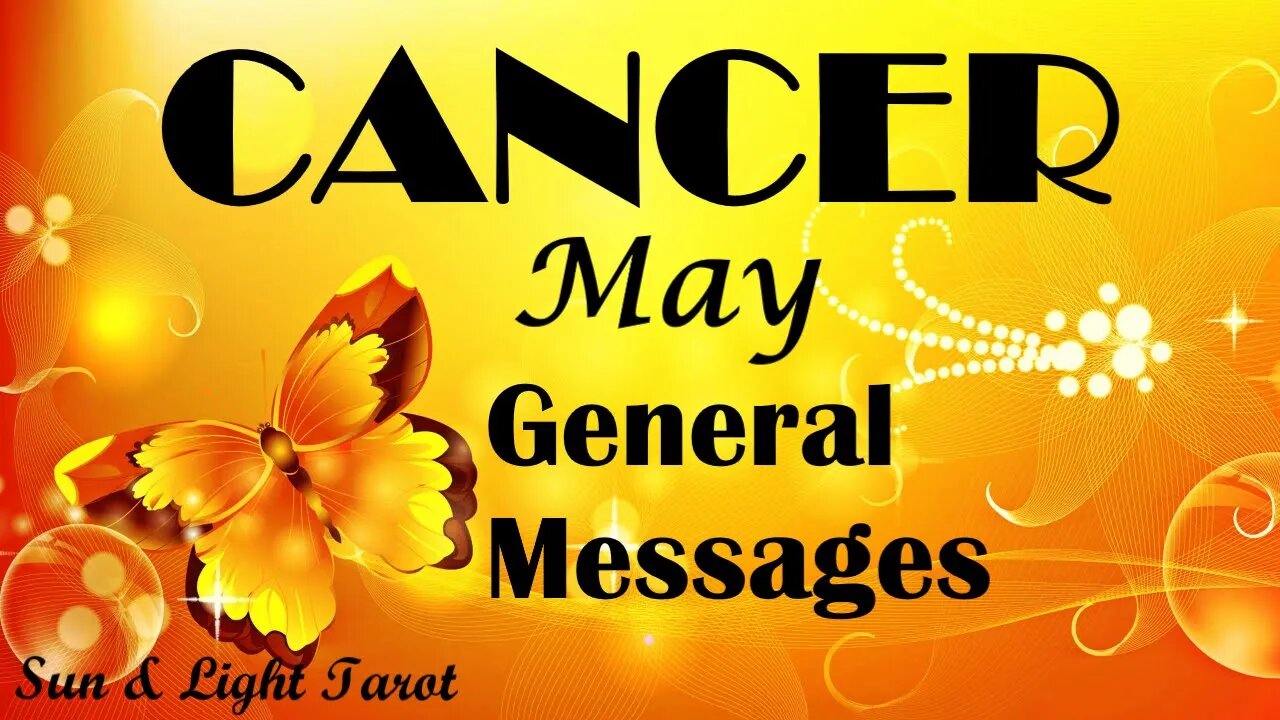 Cancer "A Happy Surprise With A Kindred Partner! Much Peace is on Your Path!" May General Messages