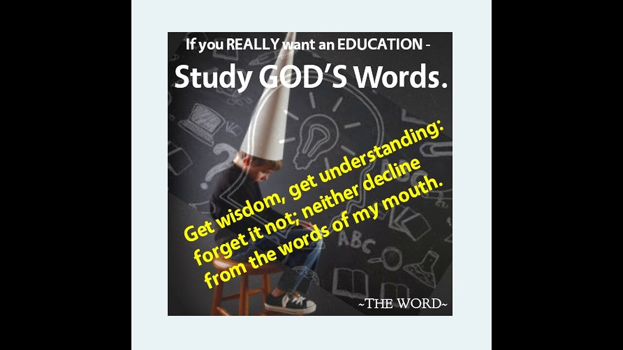 If you REALLY want an education, seek the LORD !