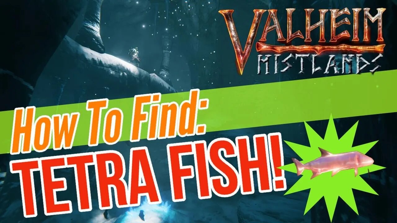 Valheim Where to Find Tetra Fish!