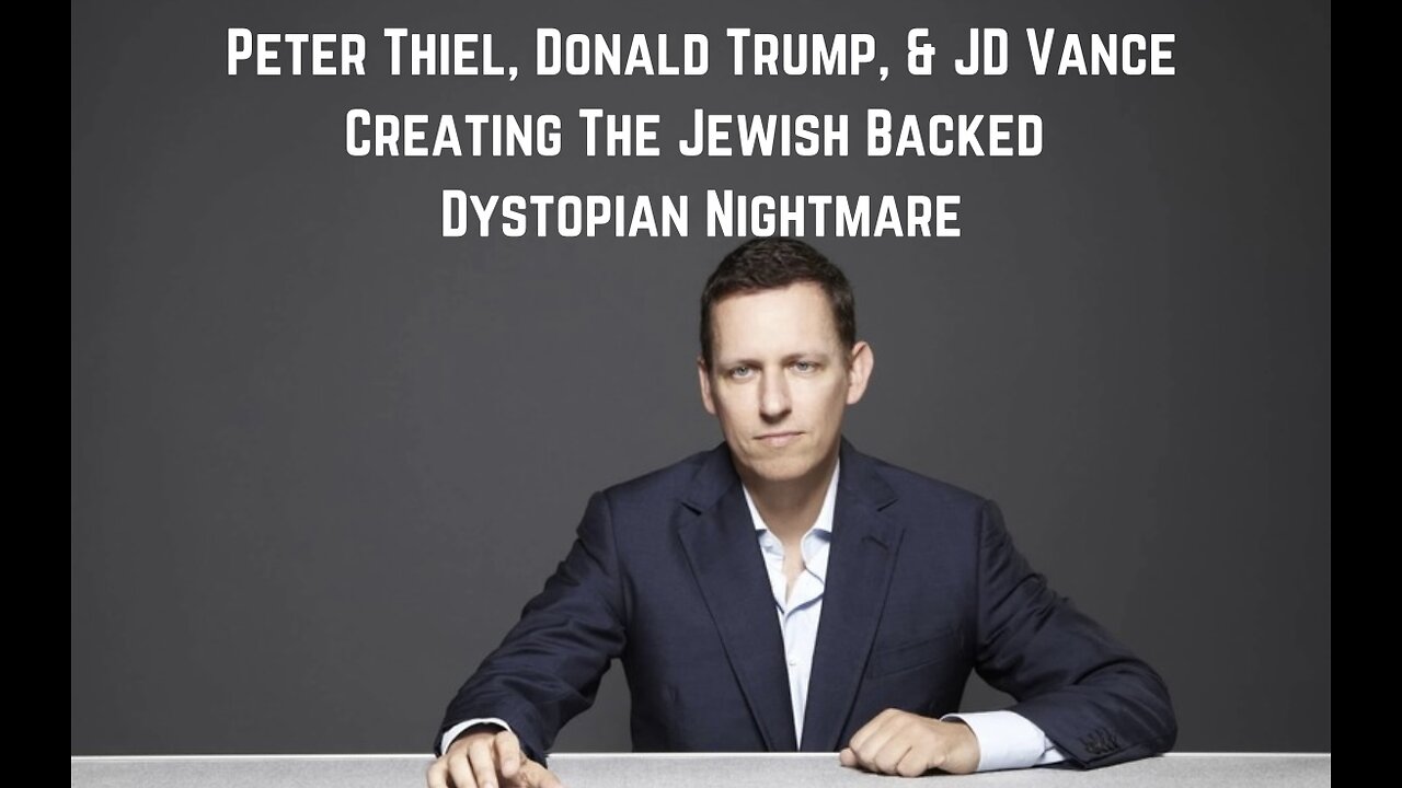 Peter Thiel, Donald Trump, & JD Vance: Creating The Dystopian Nightmare ...