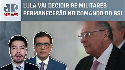 Geraldo Alckmin se diz contra a extinção do GSI; Vilela e Kobayashi analisam