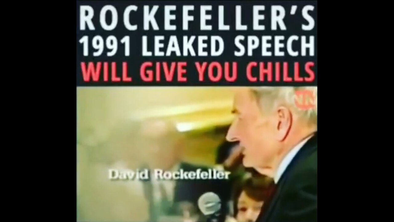 Rockefeller's Leaked Speech From 1991