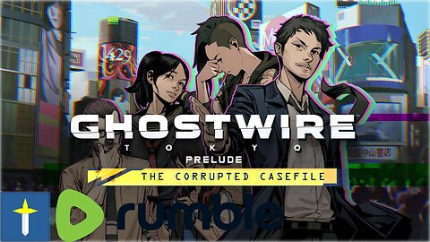 Ghostwire: Tokyo Prelude Long Play