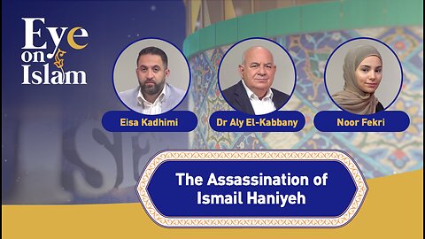 Eye On Islam: Assassination Of Ismail Haniyeh