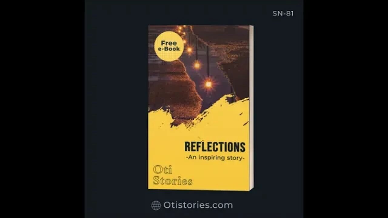 REFLECTIONS by Oti Stories