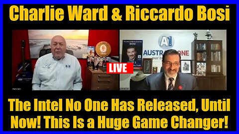 Charlie Ward & Riccardo Bosi: The Intel No One Has Released, Until Now! This Is a Huge Game Changer