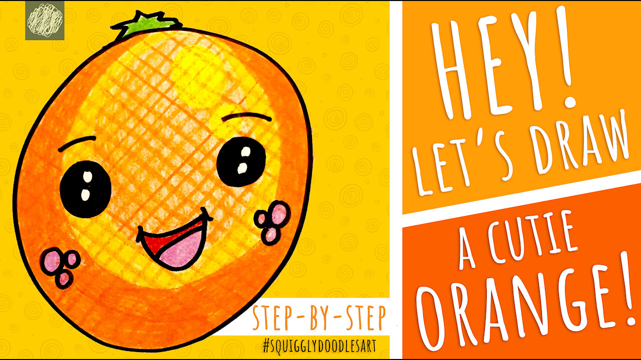 🍊 Step-By-Step Art Lesson: Draw & Color A Cutie Orange