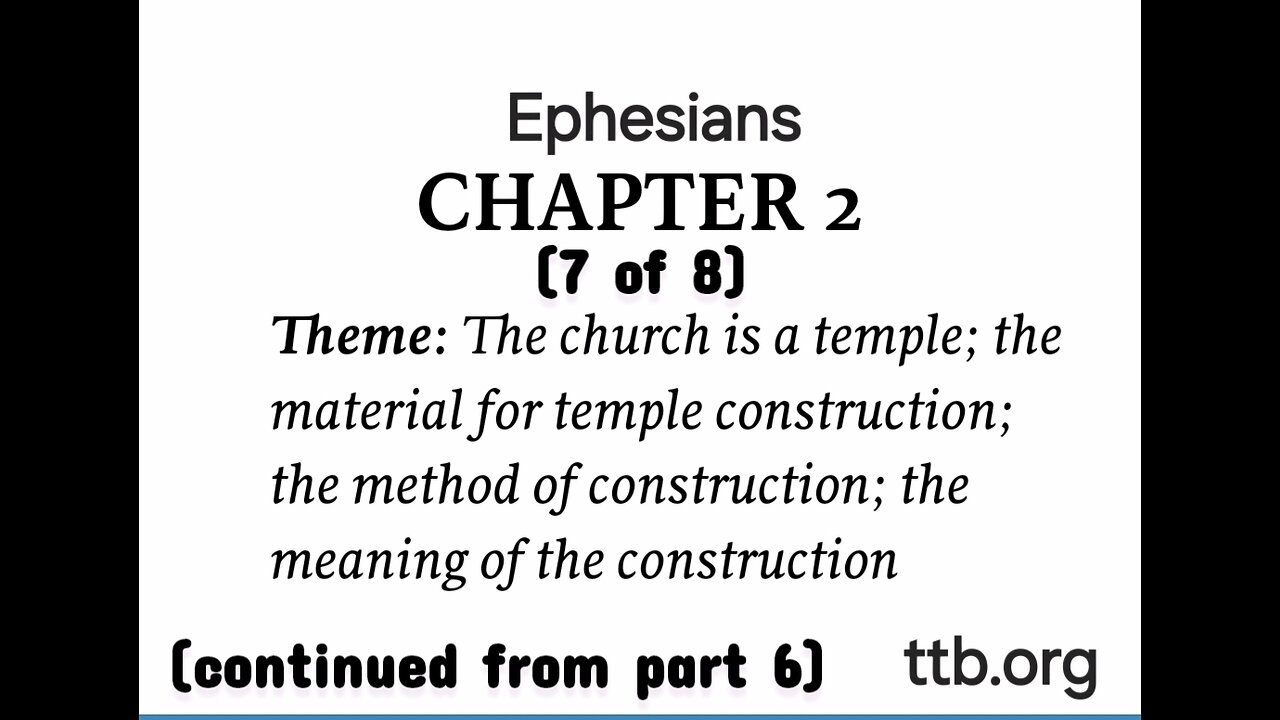 Ephesians Chapter 2 (Bible Study) (7 of 8)