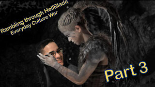 Everyday Culture War - Rambling through Hellblade: Senua's Sacrifice (part 3)