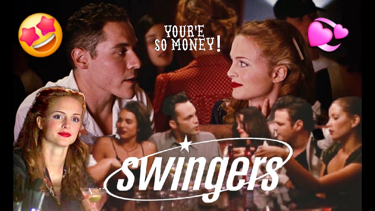 Swingers (1996) Chick-Flicks for Guys! (Part 12)