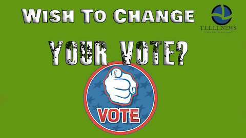 Wish to change your vote?