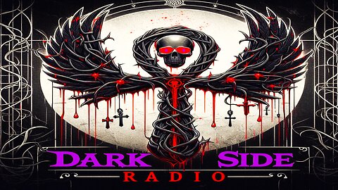 ⚡DARK SIDE RADIO⚡ Ep. 256