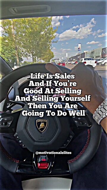 Life is sales…