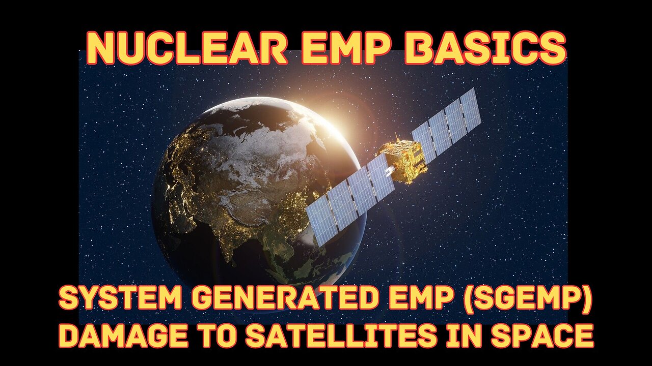 Nuclear EMP Basics: SGEMP Damage to Satellites in Space