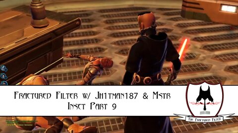 Sunday Knight Shenanigans: #swtor Part 9 w/ @Jh1tman187 & Mstr Insct